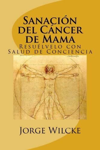Libro: Sanación Del Cáncer De Mama: Resuélvelo Con Salud De