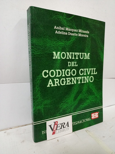 Monitum Del Código Civil Argentino - Márquez Miranda