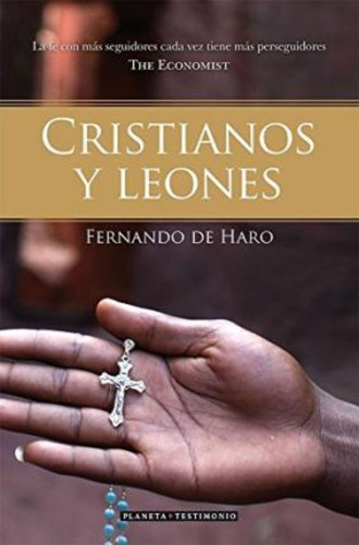 Cristianos Y Leones, De Fernando De Haro. Editorial Planeta, Tapa Dura En Español