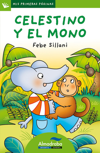 Celestino Y El Mono Mayuscula - Sillani,febe