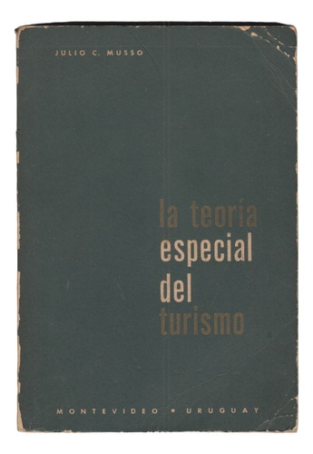 1966 Teoria Especial Del Turismo Julio Cesar Musso Uruguay 