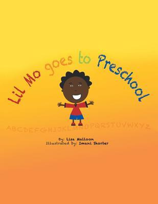 Libro Lil Mo Goes To Preschool - Lisa Malloon