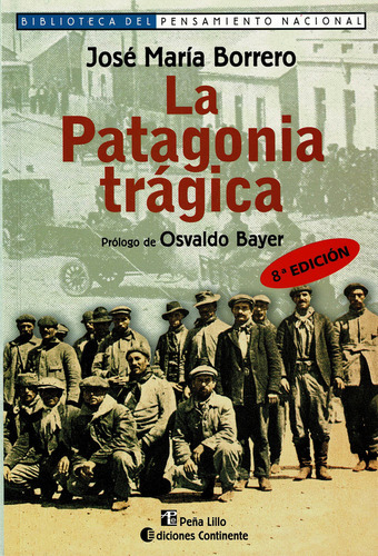 José María Borrero La Patagonia trágica Ediciones Continente