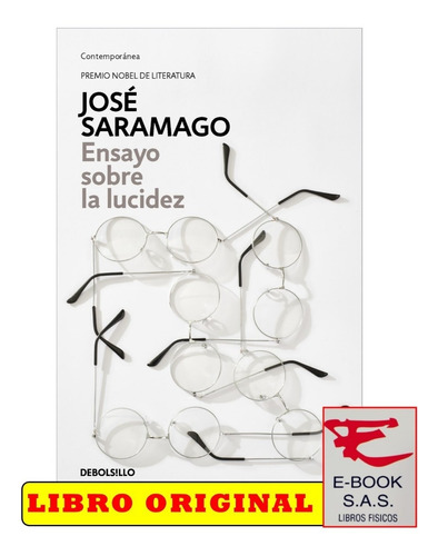 Ensayo Sobre La Lucidez / José Saramago