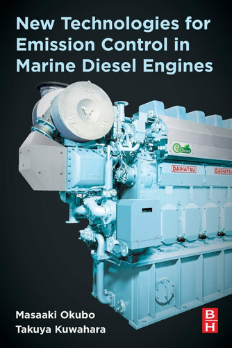 New Technologies For Emission Control Marine Diesel Engines