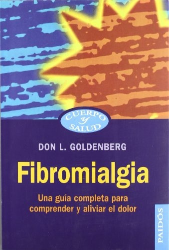 Fibromialgia, De Don L. Goldenberg. Editorial Paidós, Tapa Blanda, Edición 1 En Español
