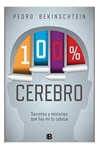 Cien Por Ciento Cerebro - Bekinschtein P. - Sud-g.zeta - #l