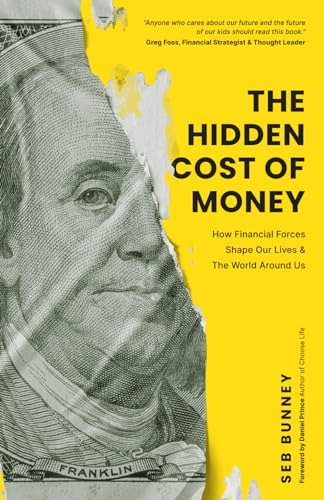 Book : The Hidden Cost Of Money How Financial Forces Shape.