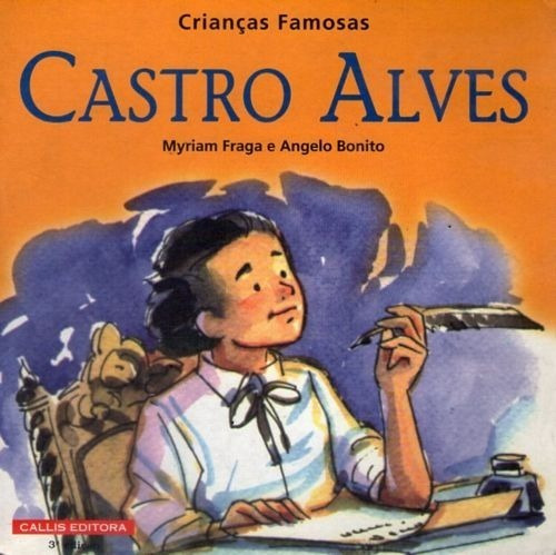 Livro Da Coleção Crianças Famoras Castro Alves