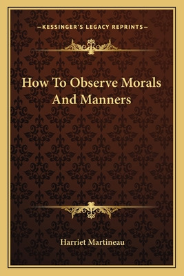 Libro How To Observe Morals And Manners - Martineau, Harr...