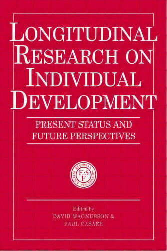 European Network On Longitudinal Studies On Individual Development: Longitudinal Research On Indi..., De David Magnusson. Editorial Cambridge University Press, Tapa Blanda En Inglés