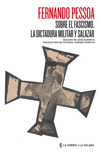 Sobre El Fascismo, La Dictadura Militar Y Salazar - Ferna...