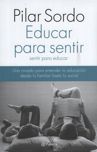 Educar Para Sentir Sentir Para Educar - Pilar Sordo