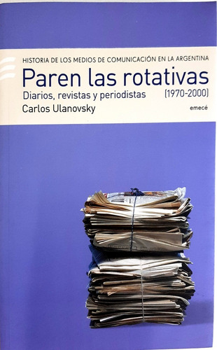 Libro Paren Las Rotativas 1. 1970-2000 Diarios Revista Nuevo