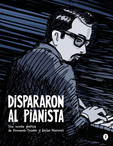 Libro: Dispararon Al Pianista They Shot The Piano Player