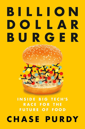 Libro Billion Dollar Burger: Inside Big Tech's Race For Th