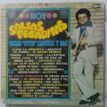 Comprar Lp Oscar Pitin Sanchez Y Su Orq Hoy Salsas Pegaditas