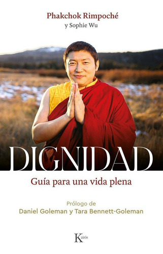 Libro: Dignidad. Phakchok Rimpoche. Editorial Kairos Sa