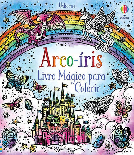 Arco-íris: livro mágico para colorir, de PALADINO, ANTONIO MARCOS PALADINO. Editora USBORNE, capa mole em português