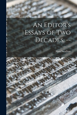 Libro An Editor's Essays Of Two Decades. -- - Swallow, Al...