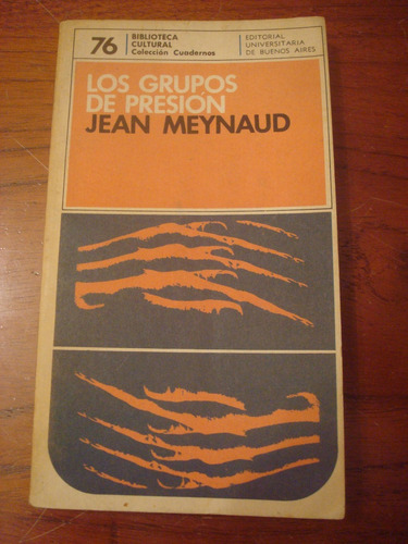 Los Grupos De Presión - Jean Meynaud