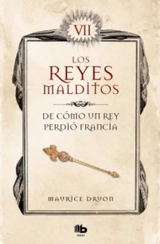 Los Reyes Malditos 7 Maurice Druon