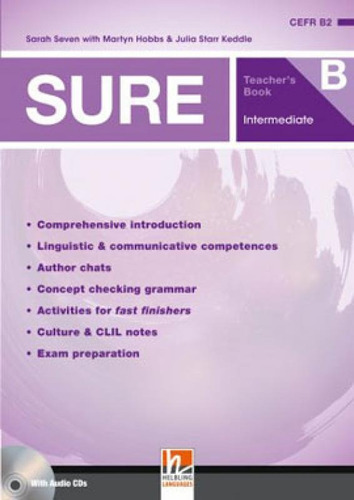 Sure - Intermediate - Level B - Teacher's Book + 2 Class Aud: Combo Split Version -  British English - With Access Code To E-zone, De Hobbs, Martyn. Editora Helbling Languages ***, Capa Mole Em Inglês