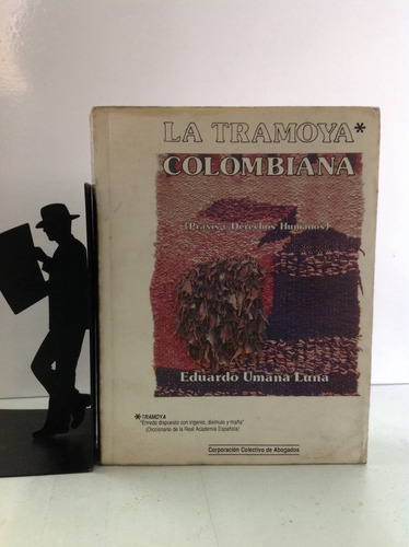 La Tramoya Colombiana. Eduardo Umaña Luna