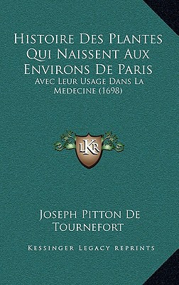 Libro Histoire Des Plantes Qui Naissent Aux Environs De P...
