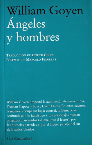 Ángeles Y Hombres - William Goyen - La Compañía - Lu Reads