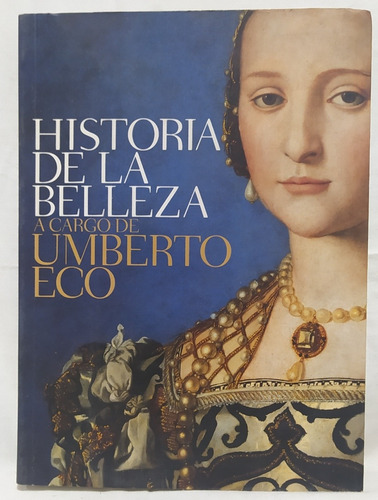 Historia De La Belleza A Cargo De Umberto Eco 
