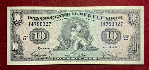 Billete 10 Sucres Ecuador 1977 Pick 109 A.12 Benalcazar