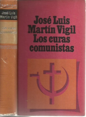 Los Curas Comunistas Jose Luis Martin Vigil 