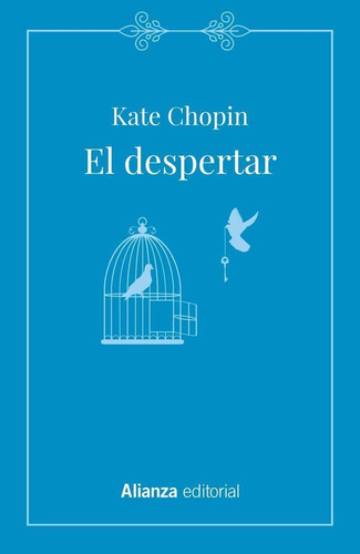 Libro: El Despertar. Chopin, Kate. Alianza Editorial