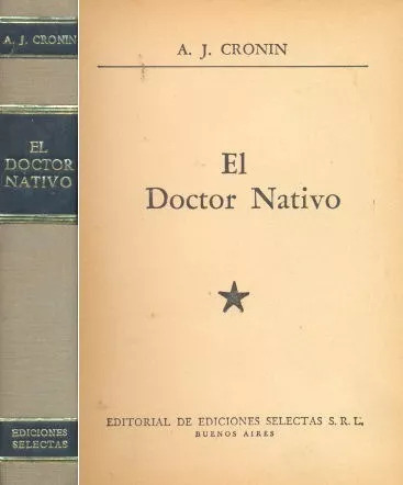 Archibal J. Cronin: El Doctor Nativo