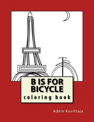 Libro B Is For Bicycle - Adele Kuvittaja