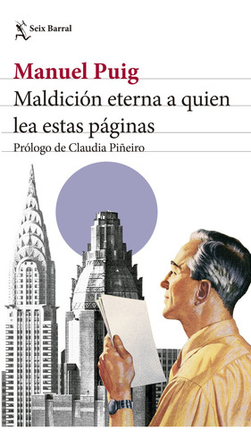 Maldición Eterna A Quien Lea Estas Páginas, De Manuel Puig. Editorial Grupo Planeta, Tapa Blanda, Edición 2023 En Español