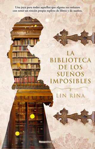 Biblioteca De Los Sueños Imposibles,la - Rina, Lin
