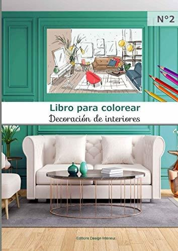 Libro : Libro Para Colorear Decoracion De Interiores N*2 4 