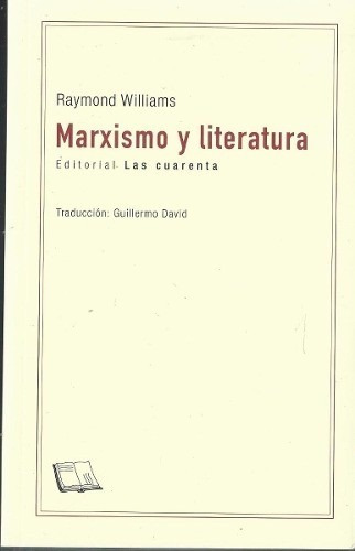 Raymond Williams - Marxismo Y Literatura