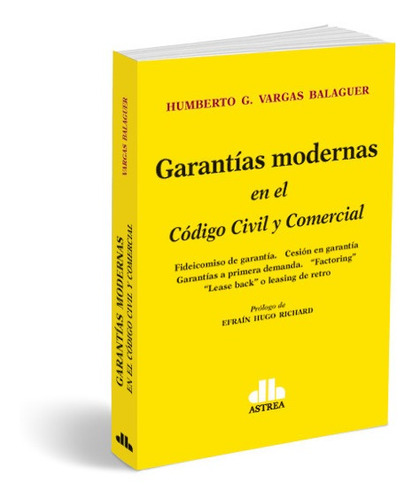 Garantías Modernas - Vargas Balaguer, Humberto G.