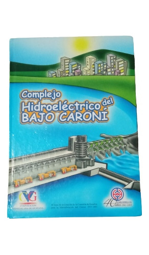 Complejo Hidroeléctrico Del Bajo Caroni