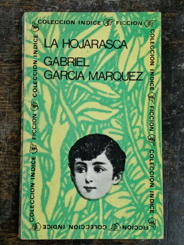 La Hojarasca * Gabriel Garcia Marquez * Sudamericana *