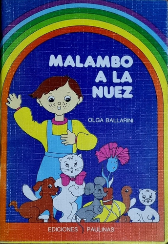 Malambo A La Nuez.  Cuentos Para Aprender A Amar 2. 