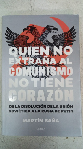 Quien No Extraña Al Comunismo No Tiene Corazon - M. Baña