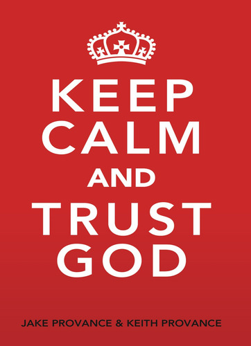 Book : Keep Calm And Trust God - Jake Provance