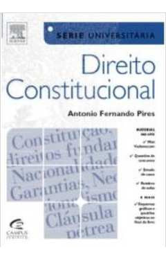 Livro Direito Constitucional - Série Universitária - Antonio Fernando Pires