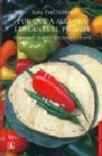 Libro Por Que A Algunos Les Gusta El Picante Alimentos Genes