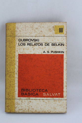 L4003 A S Pushkin -- Dubrovski , Los Relatos De Belkin (Usado)