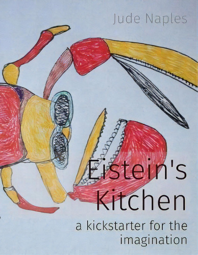 Einstein's Kitchen, De Jude Naples. Editorial Deborah Naples, Tapa Blanda En Inglés